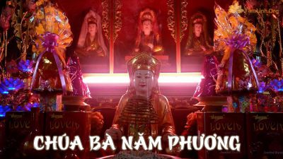 Sự Tích Chúa Năm Phương Văn khấn bà Chúa Năm Phương Nơi thờ bà Chúa Năm Phương